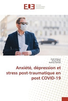 Anxit, dpression et stress post-traumatique en post COVID-19 1