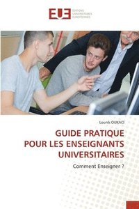 bokomslag Guide Pratique Pour Les Enseignants Universitaires