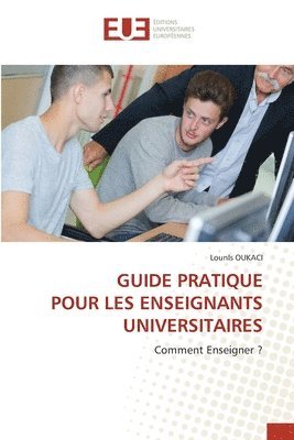 bokomslag Guide Pratique Pour Les Enseignants Universitaires