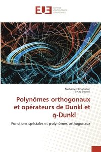 bokomslag Polynmes orthogonaux et oprateurs de Dunkl et q-Dunkl