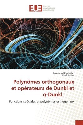 Polynmes orthogonaux et oprateurs de Dunkl et q-Dunkl 1