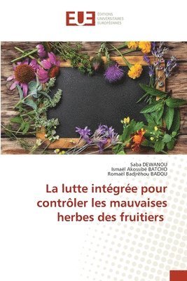 La lutte intgre pour contrler les mauvaises herbes des fruitiers 1