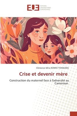 bokomslag Crise et devenir mre