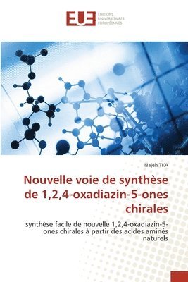 Nouvelle voie de synthse de 1,2,4-oxadiazin-5-ones chirales 1