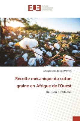 Rcolte mcanique du coton graine en Afrique de l'Ouest 1