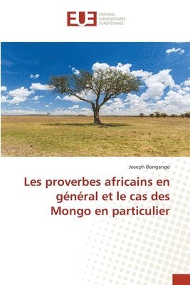 Les proverbes africains en gnral et le cas des Mongo en particulier 1