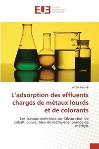 bokomslag L'adsorption des effluents chargs de mtaux lourds et de colorants