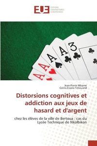 bokomslag Distorsions cognitives et addiction aux jeux de hasard et d'argent