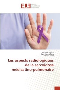 bokomslag Les aspects radiologiques de la sarcoidose mdisatino-pulmonaire
