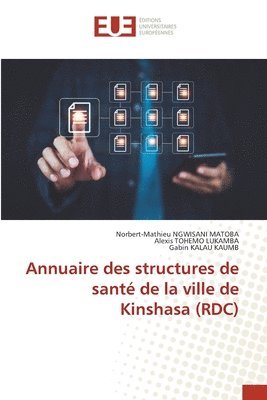 bokomslag Annuaire des structures de sant de la ville de Kinshasa (RDC)