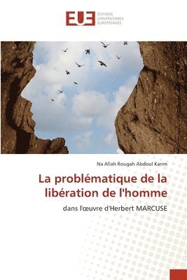 La problmatique de la libration de l'homme 1