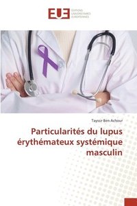 bokomslag Particularits du lupus rythmateux systmique masculin