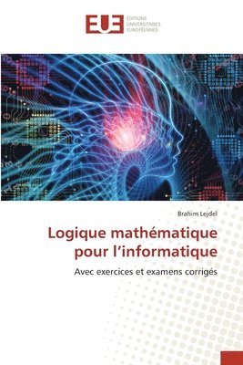 Logique mathmatique pour l'informatique 1