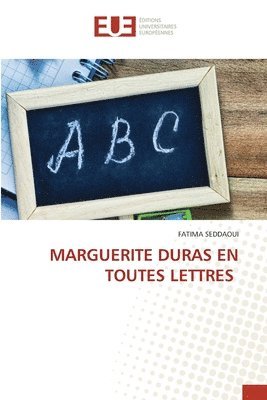 bokomslag Marguerite Duras En Toutes Lettres