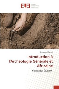 bokomslag Introduction  l'Archeologie Gnrale et Africaine