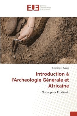 bokomslag Introduction  l'Archeologie Gnrale et Africaine