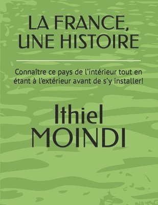 bokomslag La France, Une Histoire