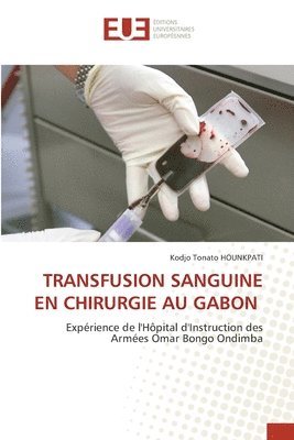 Transfusion Sanguine En Chirurgie Au Gabon 1