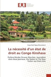 bokomslag La ncessit d'un tat de droit au Congo Kinshasa