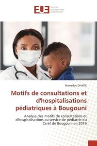 bokomslag Motifs de consultations et d'hospitalisations pdiatriques  Bougouni