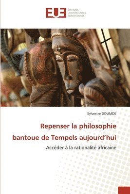 bokomslag Repenser la philosophie bantoue de Tempels aujourd'hui