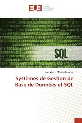 Systèmes de Gestion de Base de Données et SQL