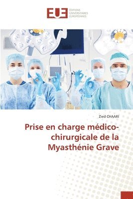 bokomslag Prise en charge mdico-chirurgicale de la Myasthnie Grave