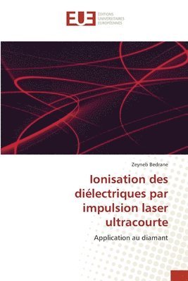 bokomslag Ionisation des dilectriques par impulsion laser ultracourte