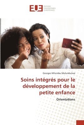 bokomslag Soins intgrs pour le dveloppement de la petite enfance