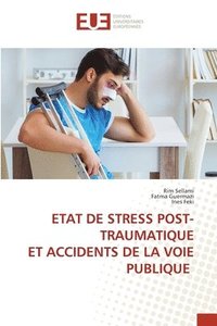 bokomslag Etat de Stress Post-Traumatique Et Accidents de la Voie Publique