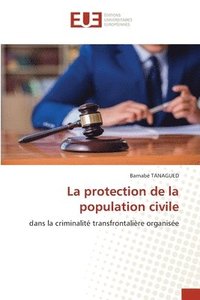 bokomslag La protection de la population civile