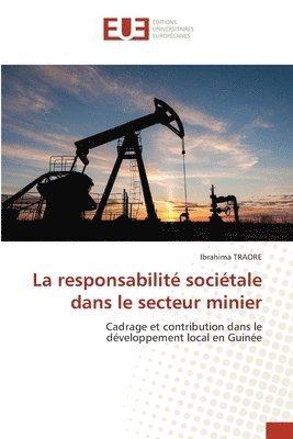 bokomslag La responsabilit socitale dans le secteur minier