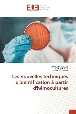 bokomslag Les nouvelles techniques d'identification à partir d'hémocultures