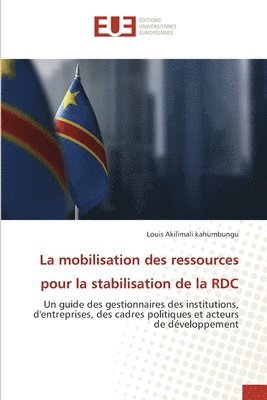 La mobilisation des ressources pour la stabilisation de la RDC 1