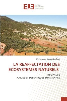 bokomslag La Reaffectation Des Ecosystemes Naturels