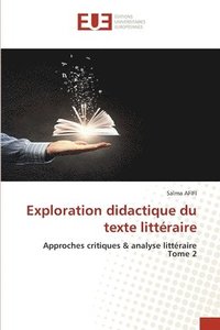 bokomslag Exploration didactique du texte littraire