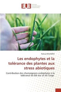 bokomslag Les endophytes et la tolérance des plantes aux stress abiotiques