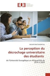 bokomslag La perception du dcrochage universitaire des tudiants