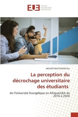 La perception du dcrochage universitaire des tudiants 1