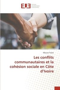 bokomslag Les conflits communautaires et la cohésion sociale en Côte d'Ivoire