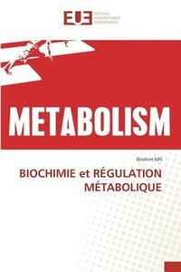 bokomslag BIOCHIMIE et RGULATION MTABOLIQUE