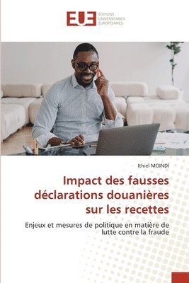 bokomslag Impact des fausses dclarations douanires sur les recettes