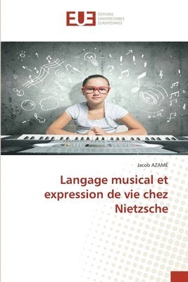 bokomslag Langage musical et expression de vie chez Nietzsche