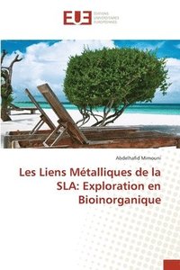 bokomslag Les Liens Mtalliques de la SLA