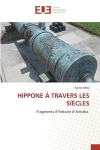 bokomslag Hippone À Travers Les Siècles