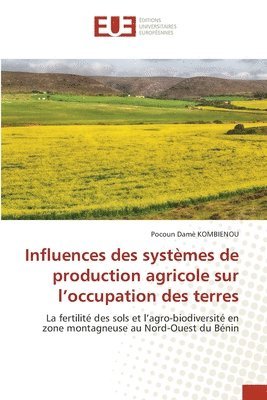 bokomslag Influences des systmes de production agricole sur l'occupation des terres