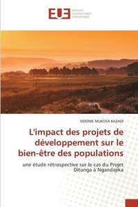 bokomslag L'impact des projets de dveloppement sur le bien-tre des populations