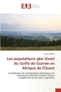 bokomslag Les populations gbe (Ewe) du Golfe de Guine en Afrique de l'Ouest