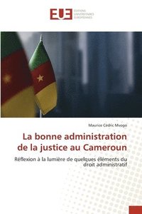 bokomslag La bonne administration de la justice au Cameroun