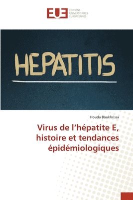 Virus de l'hpatite E, histoire et tendances pidmiologiques 1